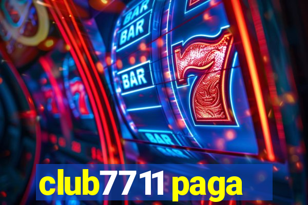 club7711 paga